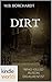 Dirt by M.B. Borchardt