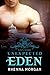 Unexpected Eden (Eden, #1)