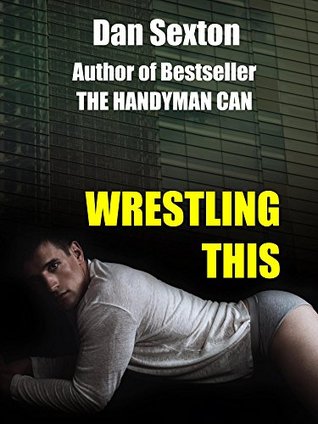 Wrestling This (Kindle Edition)