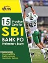 15 Practice Sets for SBI PO Preliminary Exam 15 Practice Sets for SBI PO Preliminary Exam