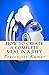 How to Create a Complete Meal in a Jiffy (How To Cook Everything In A Jiffy Book 5)