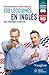 100 lecciones en inglés que deberías conocer (Spanish Edition)