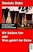 Wir Bleiben Hier, Oder, Wem Gehört Der Osten by Daniela Dahn