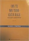 Con te non temo alcun male: Lettura esegetica e spirituale della Bibbia; Salmi 1-25