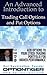 An Advanced Introduction to Trading Call Options and Put Options: Add Options to Your Stock Trading Portfolio for Higher Performance