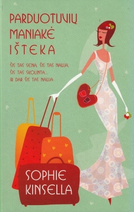 Parduotuvių maniakė išteka (Shopaholic, #3)