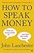 How to Speak Money: What the Money People Say — And What It Really Means