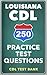 250 Louisiana CDL Practice Test Questions