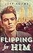 Flipping for Him: A gay YA romance