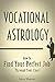 Vocational Astrology by Leon Martin