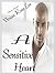 A Sensitive Heart by Vivian Rose Lee
