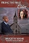 Firing the First Elder (Pioneers in the Pulpit Book 2)