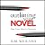 Outlining Your Novel (Helping Writers Become Authors, #1)