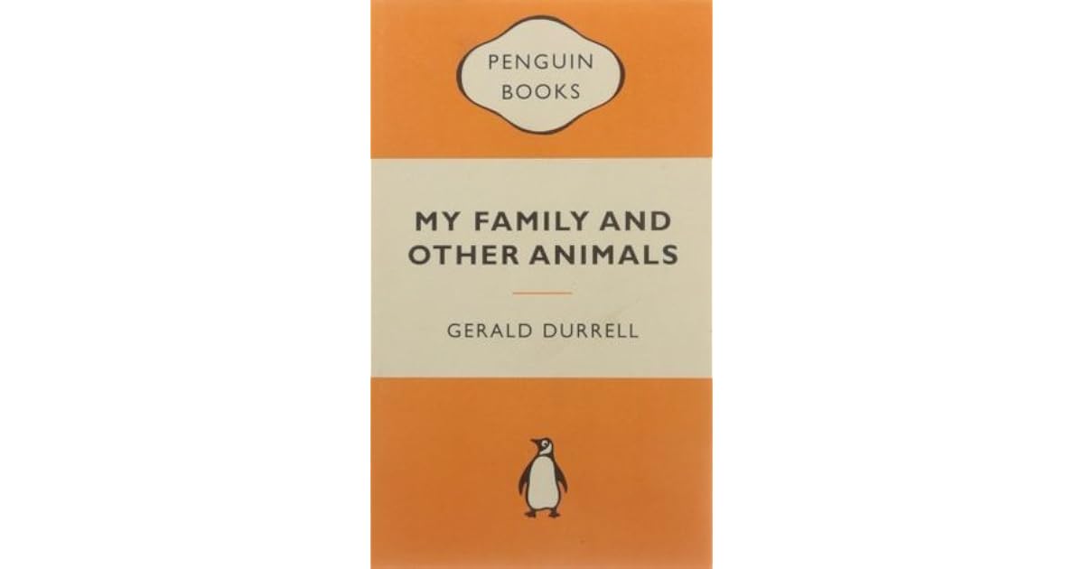 My Family and Other Animals by Gerald Durrell