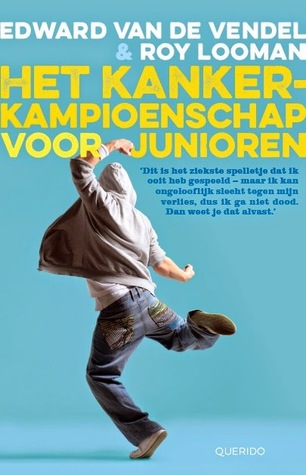 Het kankerkampioenschap voor junioren (Paperback)