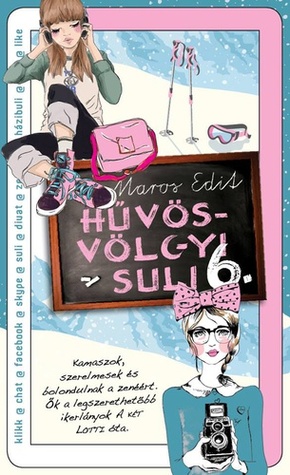 Hűvösvölgyi suli 6. (Hűvösvölgyi suli, #6)