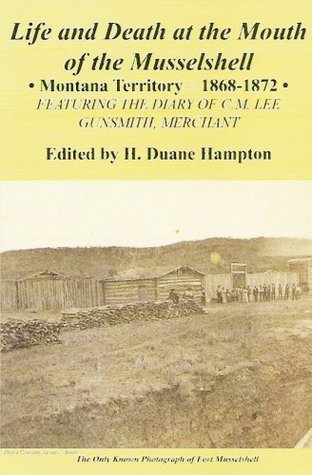 Life & Death at the Mouth of the Musselshell (Perfect Paperback)