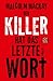 Der Killer hat das letzte Wort
