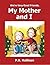 We're Very Good Friends, My Mother and I by P.K. Hallinan