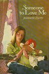 Someone to Love Me Someone to Love Me