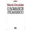 O Romance Picaresco O Romance Picaresco