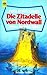 Die Zitadelle von Nordwall (Pelbar-Zyklus, #1)