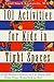 101 Activities for Kids in Tight Spaces: At the Doctor's Office, on Car, Train, and Plane Trips, Home Sick in Bed . . .