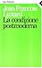 La condizione postmoderna. Rapporto sul sapere