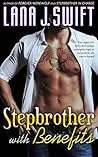 Stepbrother with Benefits (A Steamy Taboo Romance) Stepbrother with Benefits (A Steamy Taboo Romance)