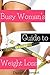 Busy Woman's Guide to Weight Loss by Danielle  Stewart