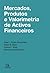 Mercados, Produtos e Valorimetria de Ativos Financeiros by Abel L. Costa Fernandes