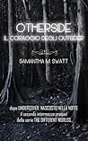 Otherside. Il coraggio degli outsider by Samantha M. Swatt