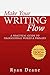 Make Your Writing Flow by Ryan Deane