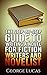 The Step-By-Step Guide to Writing a Novel for Fiction Writers and Novelist