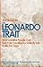The Leonardo Trait: How Creative People Can Turn Creative Eccentricity into a Life You Love