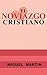 El Noviazgo Cristiano (Spanish Edition)