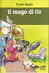 Il Mago di Oz by L. Frank Baum