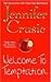 Welcome to Temptation by Jennifer Crusie Welcome to Temptation by Jennifer Crusie