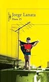 HORA 25 Jorge Lanata