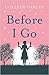 Before I Go