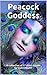 Peacock Goddess: A collection of 17 short stories by Sam Knight