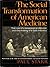 The Social Transformation of American Medicine by Paul Starr