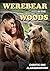 Werebear in the Woods (Werebear Shifter Erotica)