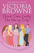 Third Time Lucky: The Honey Trap