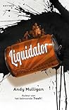 Liquidator by Andy Mulligan