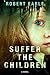 Suffer the Children