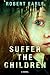 Suffer the Children