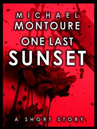 One Last Sunset (Kindle Edition)