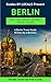 Berlin: By Locals - A Berlin Travel Guide Written By A Berliner: The Best Travel Tips About Where to Go and What to See in Berlin, Germany (Berlin, Berlin ... Germany Travel Guide, Travel to Berlin)