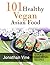 Cookbook: 101 Healthy Vegan...
